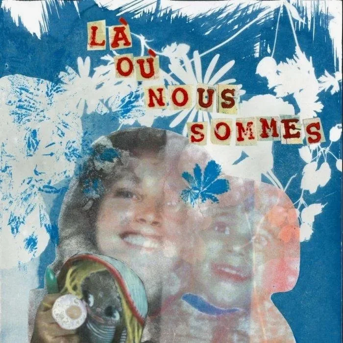 La ou nous sommes