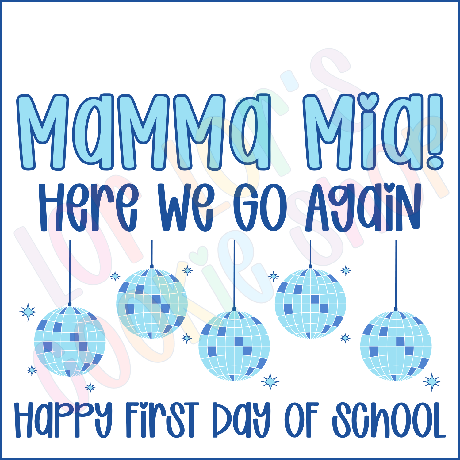 Mamma Mia First Day of School- 2 Inch Square Tag