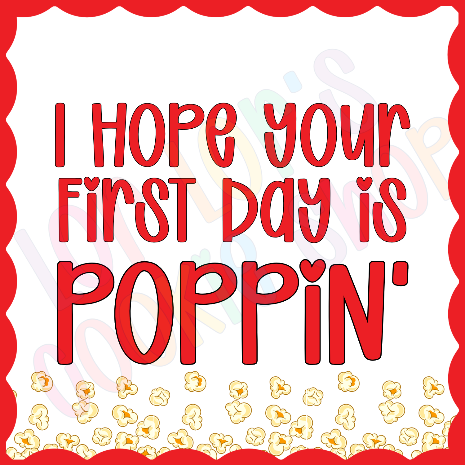 Poppin' First Day- 2 Inch Square Tag