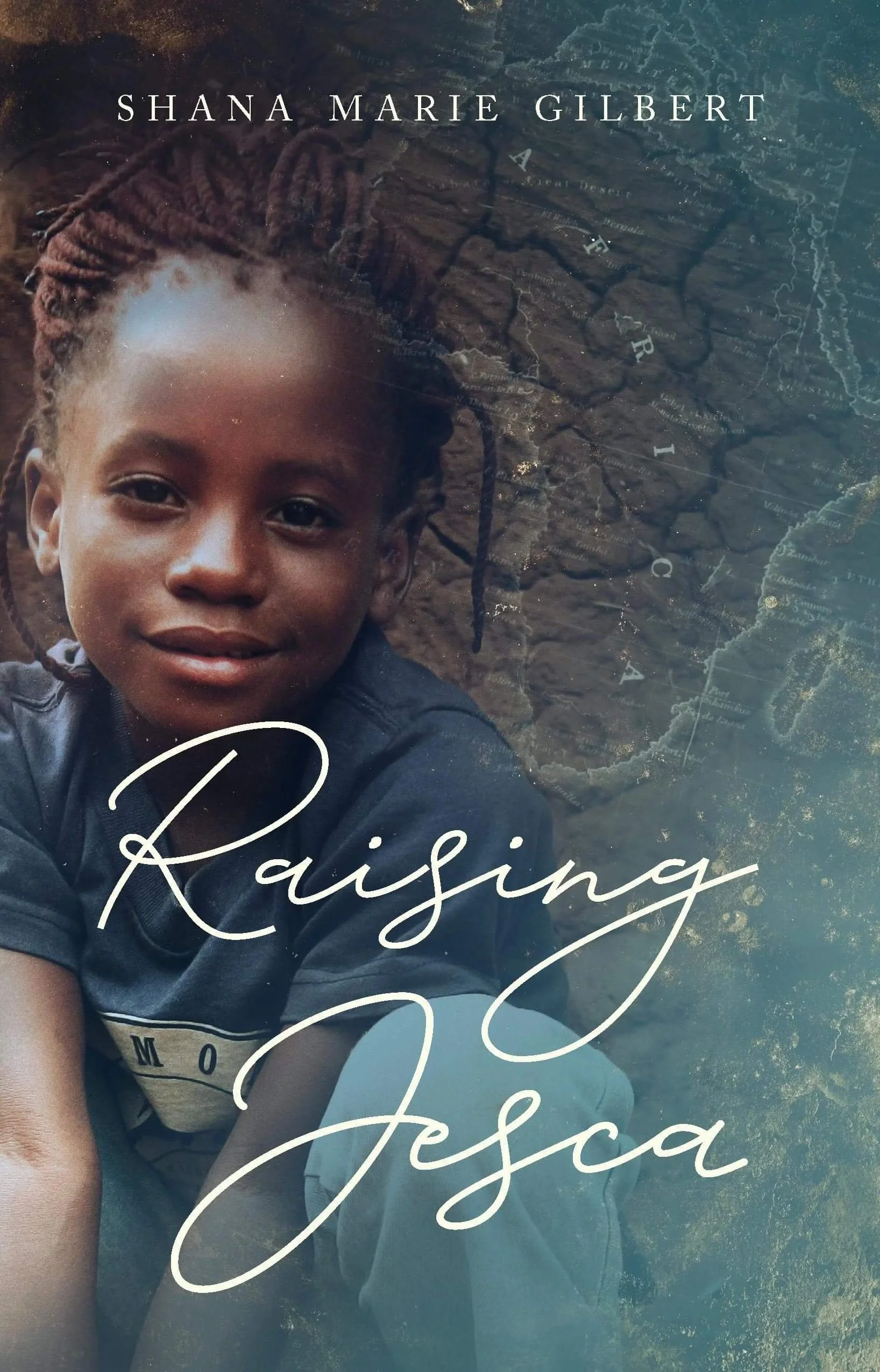 "Raising Jesca" - by Shana Gilbert