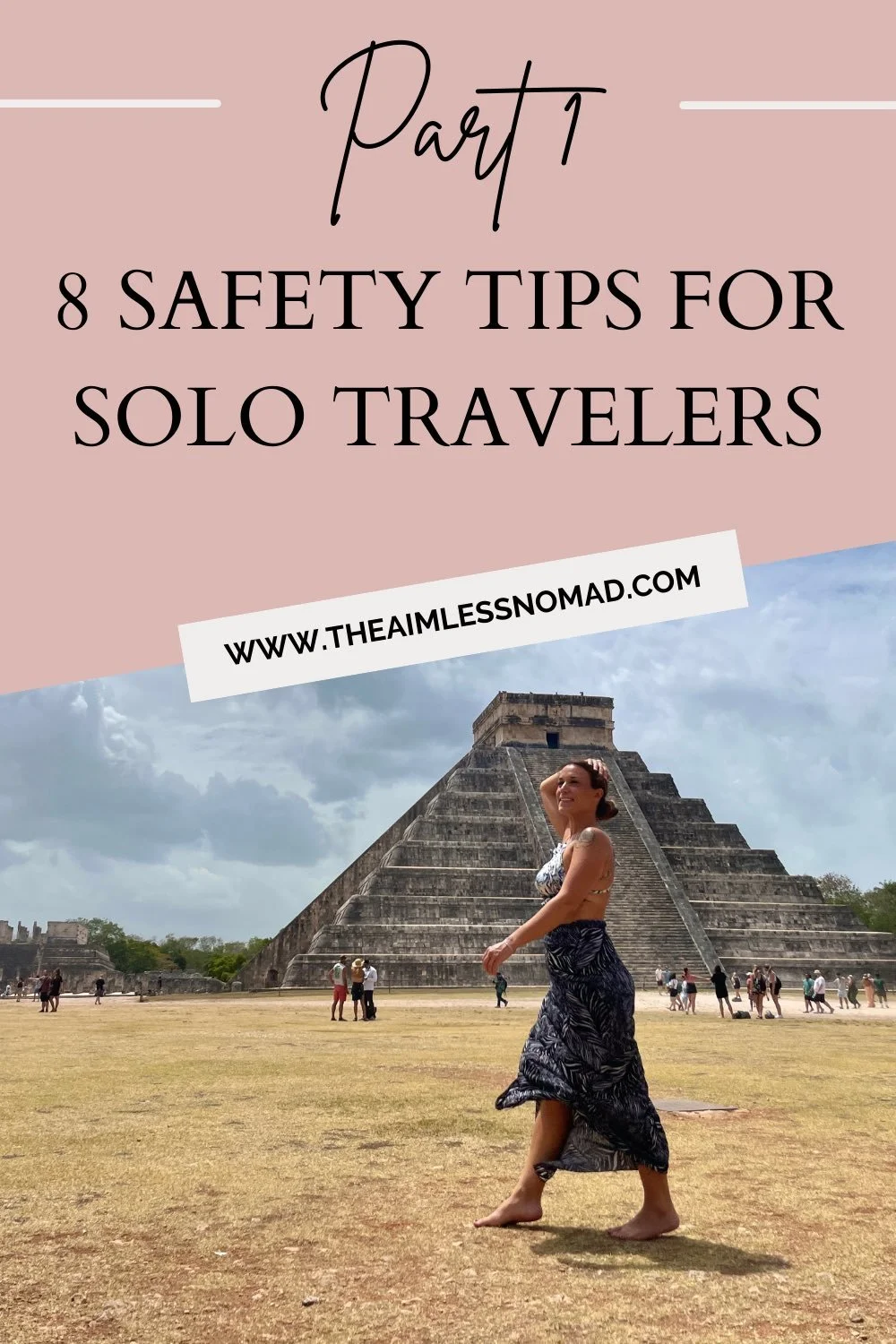 8 Safety Tips for Solo Travelers Part 1 Pinterest Graphic