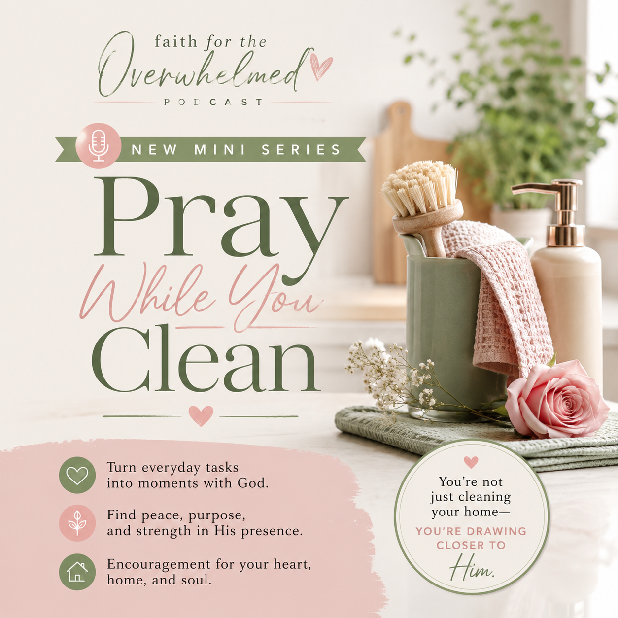 Decorative image promoting faith and cleaning, with a vase of cleaning supplies, a pink rose, and a potted plant in a bright, clean space.