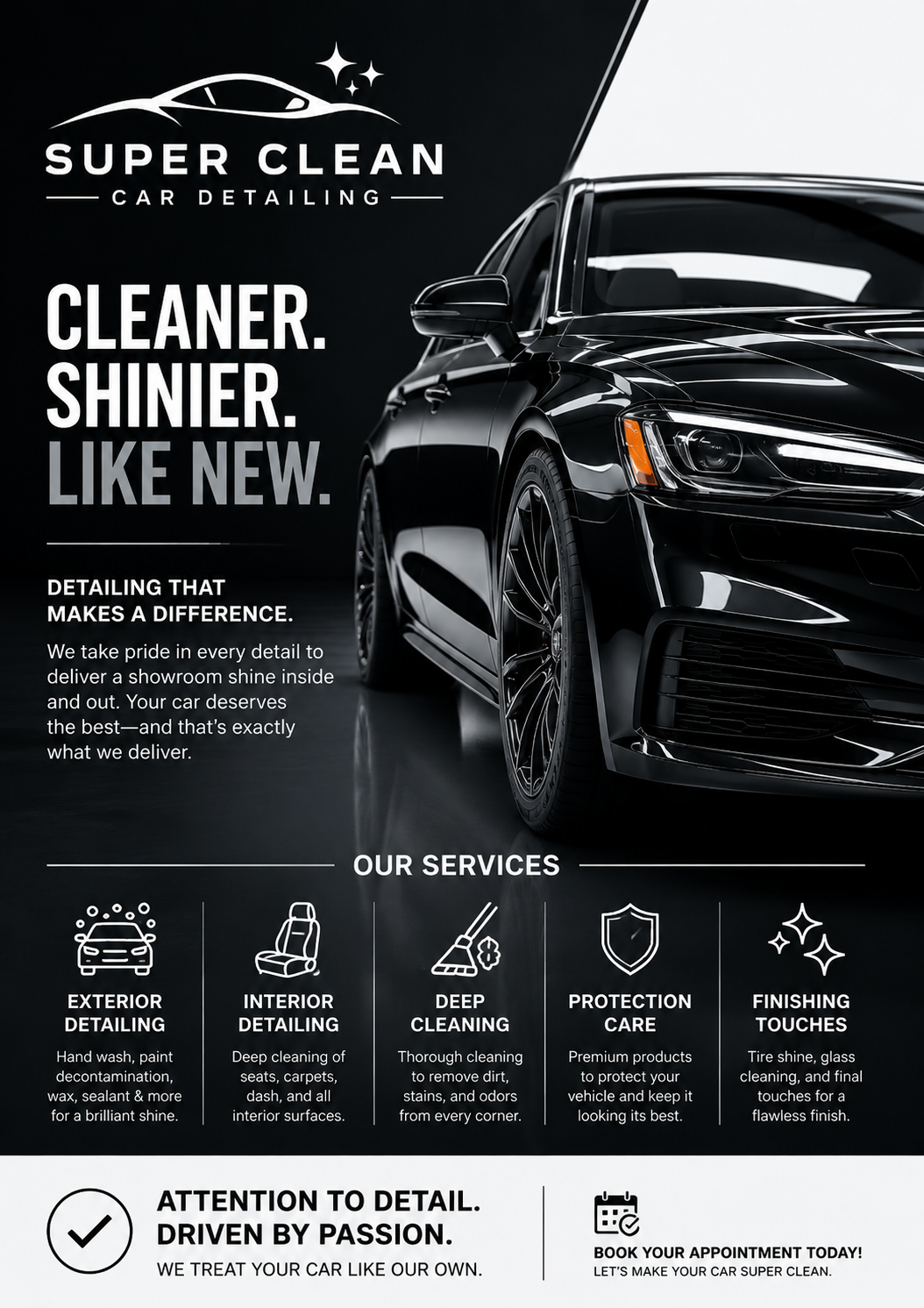 A black luxury car in a professional detailing garage with the logo 'Super Clean Car Detailing' and the slogan 'Cleaner. Shinier. Like New.' The poster lists various car cleaning services including exterior, interior, deep cleaning, protection care, and finishing touches, with icons representing each service.