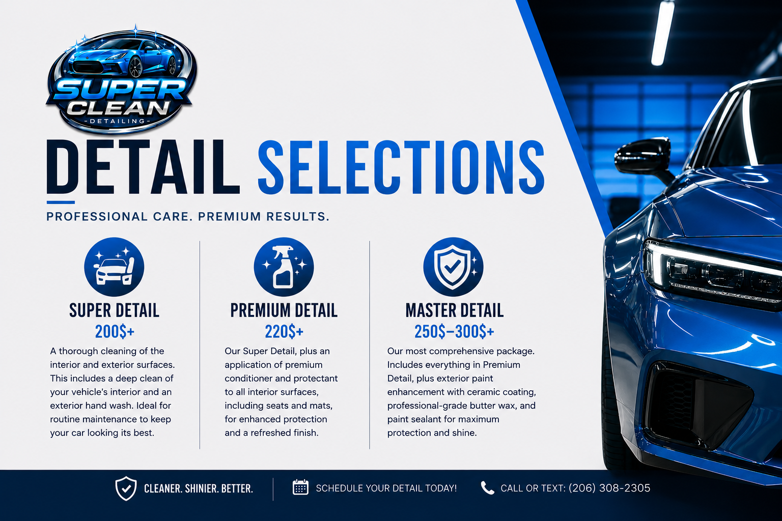 Advertisement for Super Clean detailing services featuring three detail packages: Super Detail for over $200, Premium Detail for over $220, and Master Detail for $250 to $300, with descriptions of each package's services, alongside a blue sports car in a high-end detailing shop.