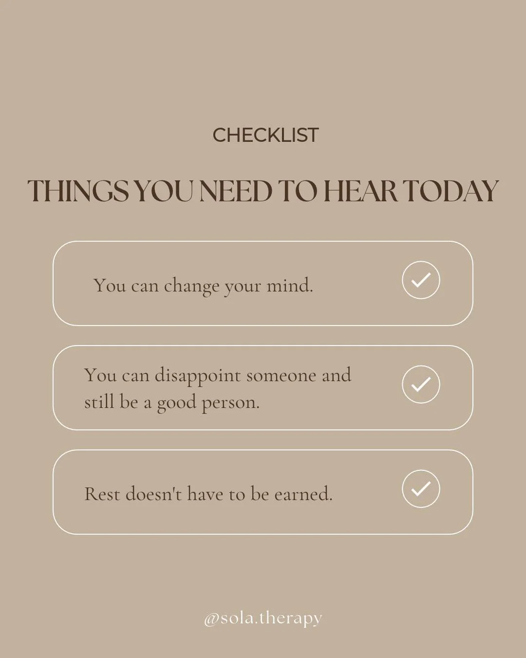 For the person who is always trying to get it right:

You don't have to navigate every situation perfectly. You don't have to anticipate everyone's needs. You don't have to turn every hard experience into a lesson immediately.

You're allowed to be u