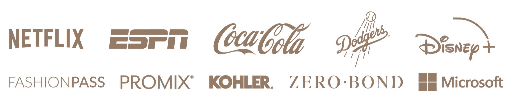 Black background with logos of various companies and brands in beige color, including Netflix, ESPN, Coca-Cola, Dodgers, Disney+, FashionPass, Promix, Kohler, Zero Bond, and Microsoft.