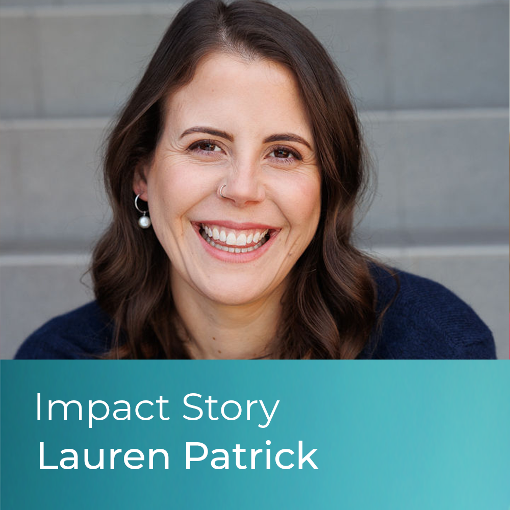 Impact Story - Lauren Patrick