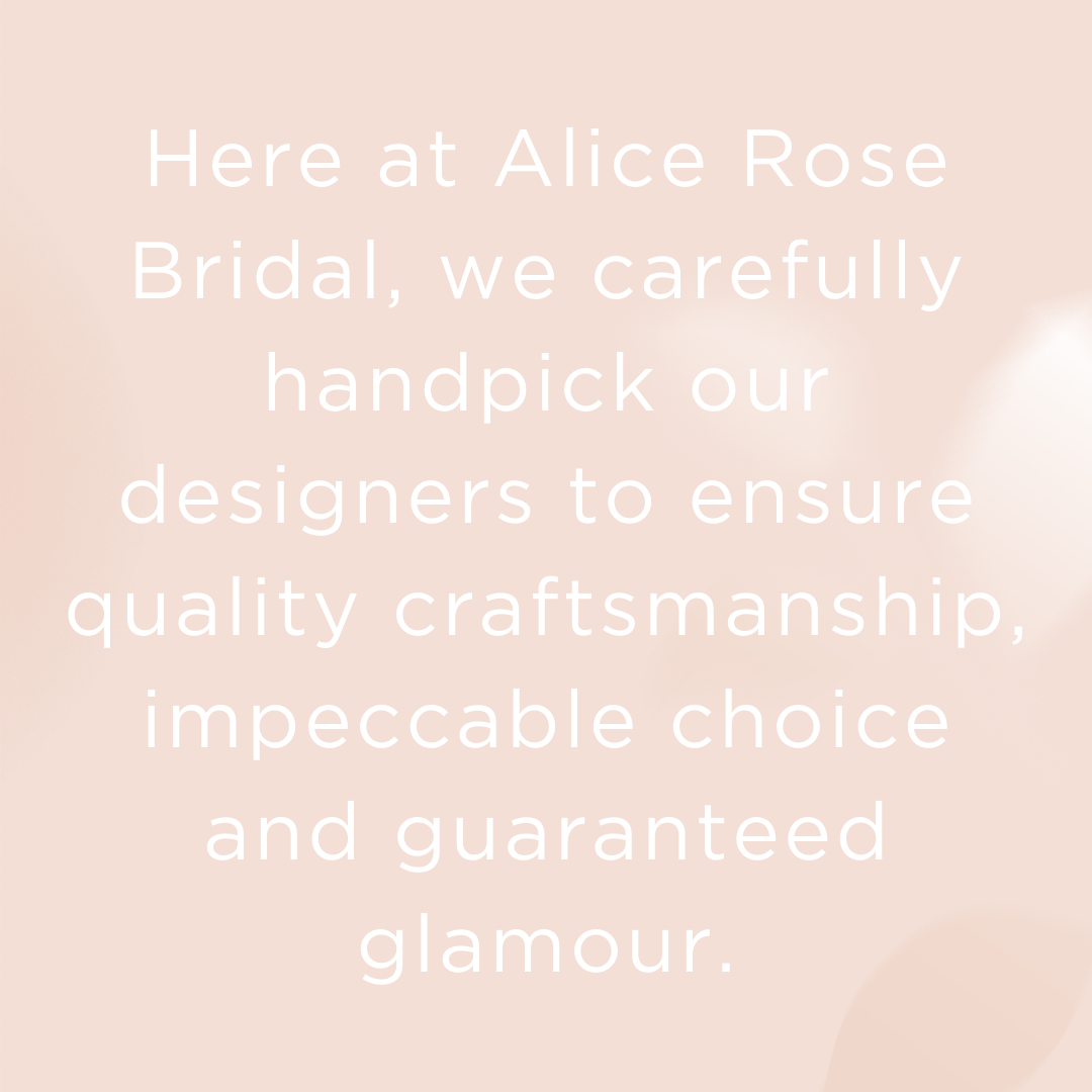 Text overlay on a light pink background, describing the careful handpicking of designers at Alice Rose Bridal for quality craftsmanship and glamour.