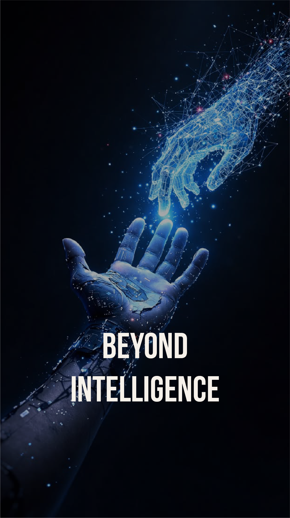 A digital illustration of a human hand reaching out towards a digital, holographic hand, with the words "BEYOND INTELLIGENCE" beneath them.