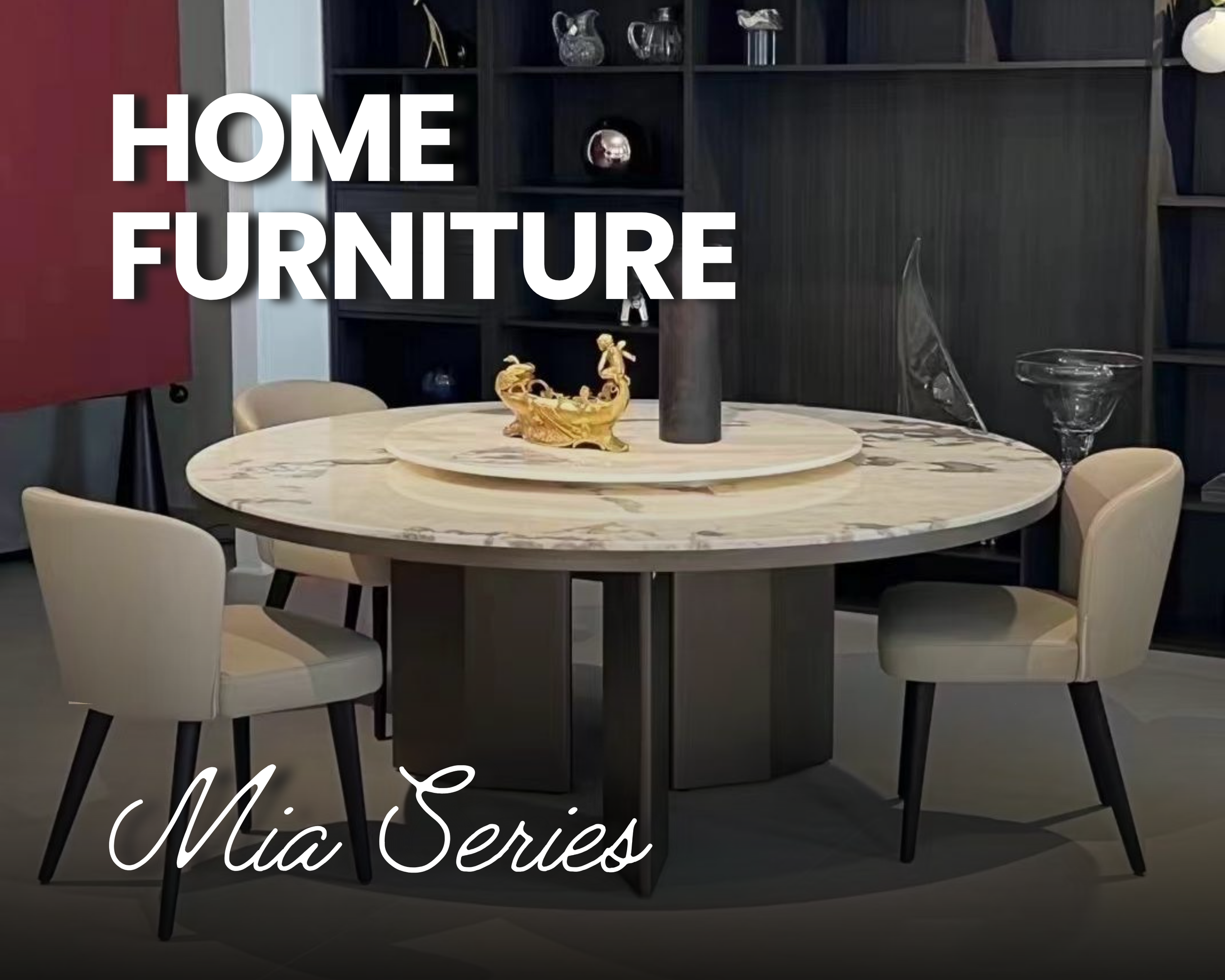A modern dining room with a round marble table and white chairs. In the background, there is a black shelving unit with decorative glass and metallic items. The text "Home Furniture" is overlaid on the image, and the bottom part shows handwritten text "Mia Owens".