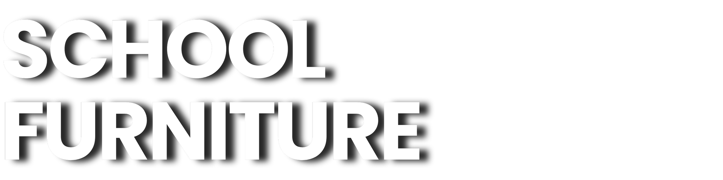 Text reading 'SCHOOL FURNITURE' on a black background.