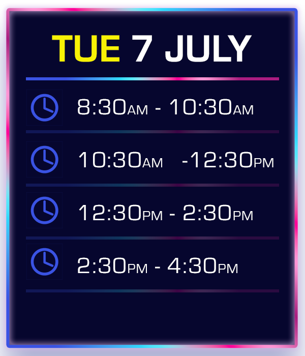 Schedule display for Tuesday, July 7, showing four time slots: 8:30 AM to 10:30 AM, 10:30 AM to 12:30 PM, 12:30 PM to 2:30 PM, and 2:30 PM to 4:30 PM.