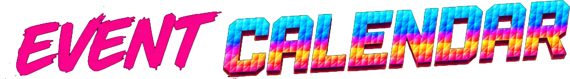 Colorful neon sign reading "Event Calendar" with a black background.