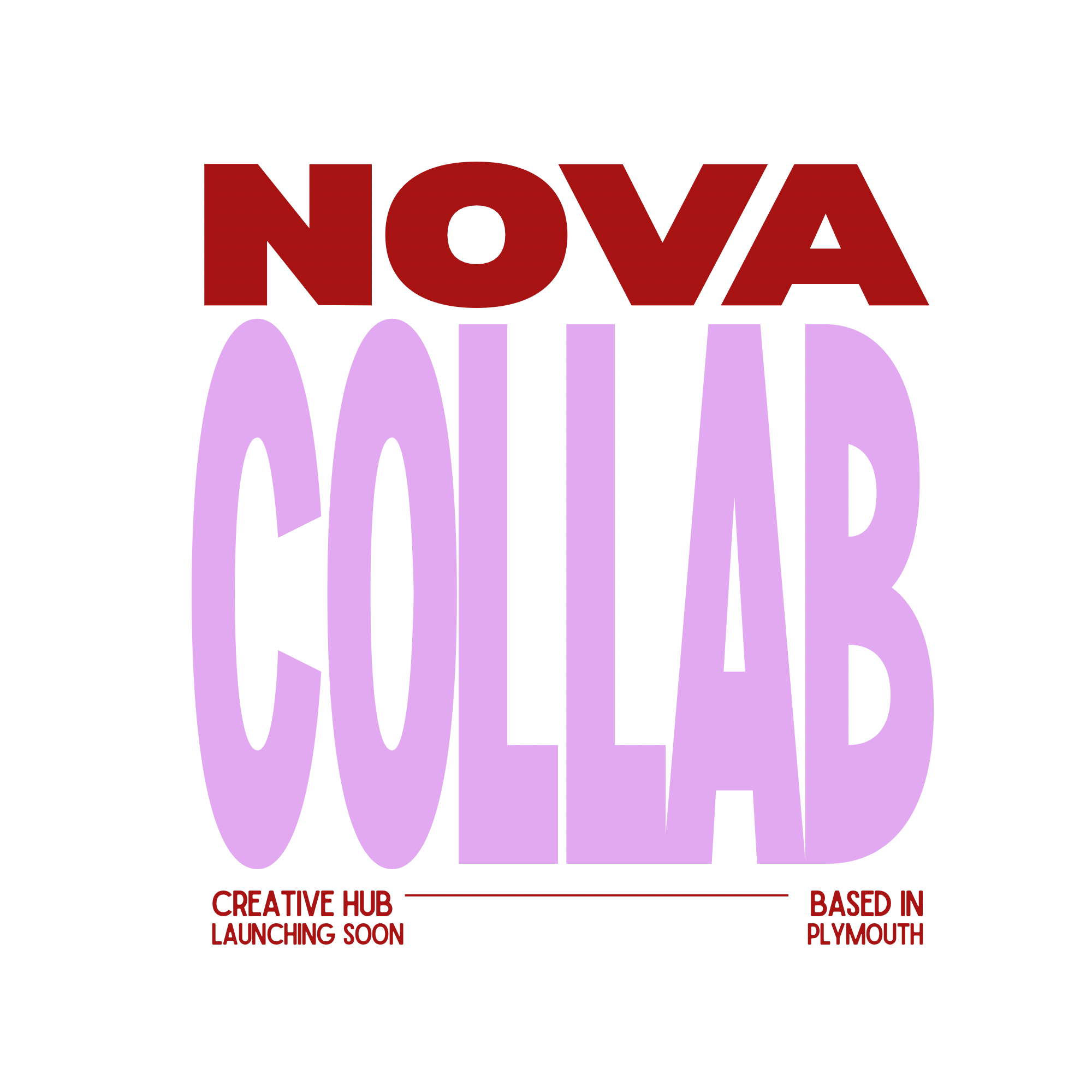 Bold red text says 'NOVA' above large lavender text that says 'COLLAB' on a white background. Smaller red text at the bottom reads 'CREATIVE HUB LAUNCHING SOON' and 'BASED IN PLYMOUTH'.