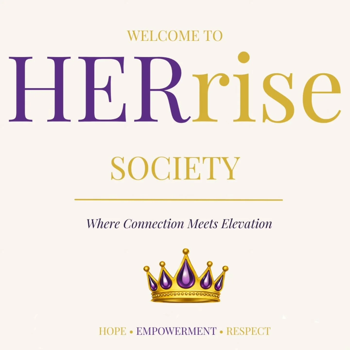 Welcome to HERrise Society 💜

A private space for women seeking genuine connection, meaningful experiences, personal growth, and community.

We believe life is better when women support women.

Built on Hope &bull; Empowerment &bull; Respect, HERris