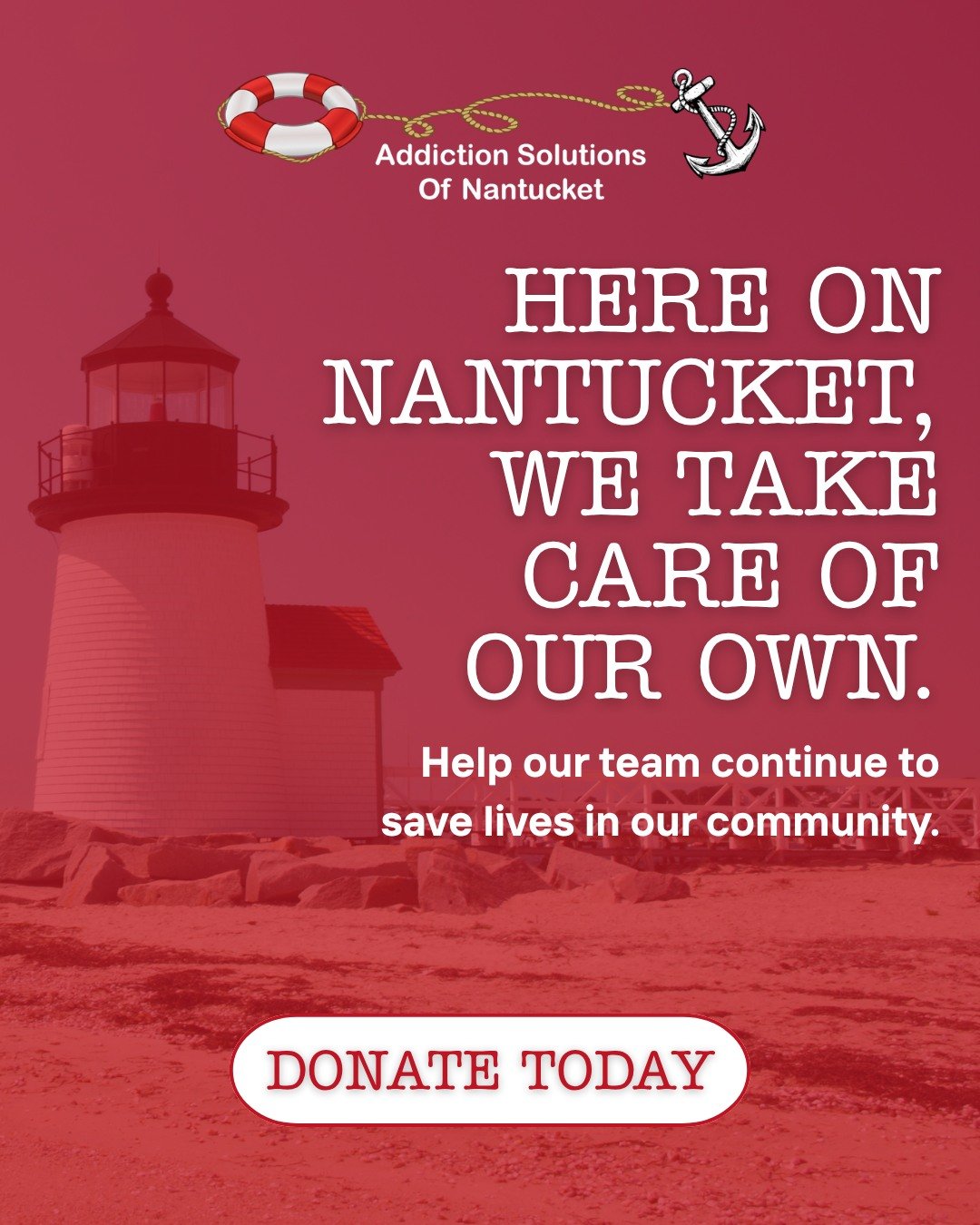 Help us take care of our own. ❤️

Every dollar you give goes to addiction treatment for every Nantucket resident who asks &mdash; because cost should never be a barrier to recovery. Help us continue to save lives right here in our community. 

Donate