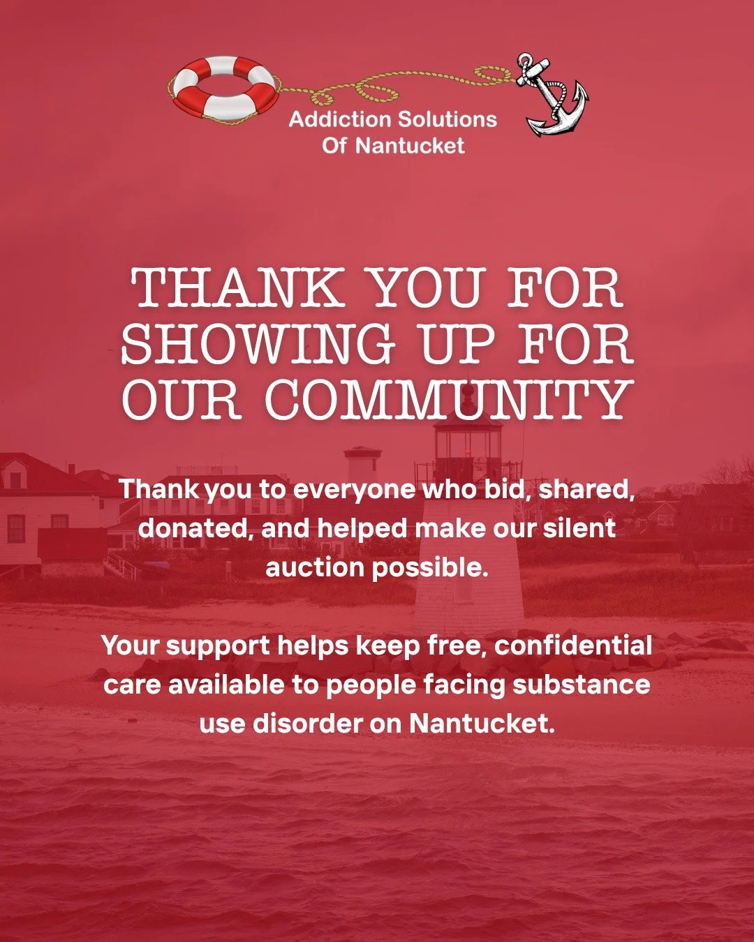 Thank you to everyone who participated in our Silent Auction. Whether you placed a bid, shared the auction with a friend, donated, or helped spread the word, your support matters. 👏

Every contribution helps Addiction Solutions of Nantucket continue