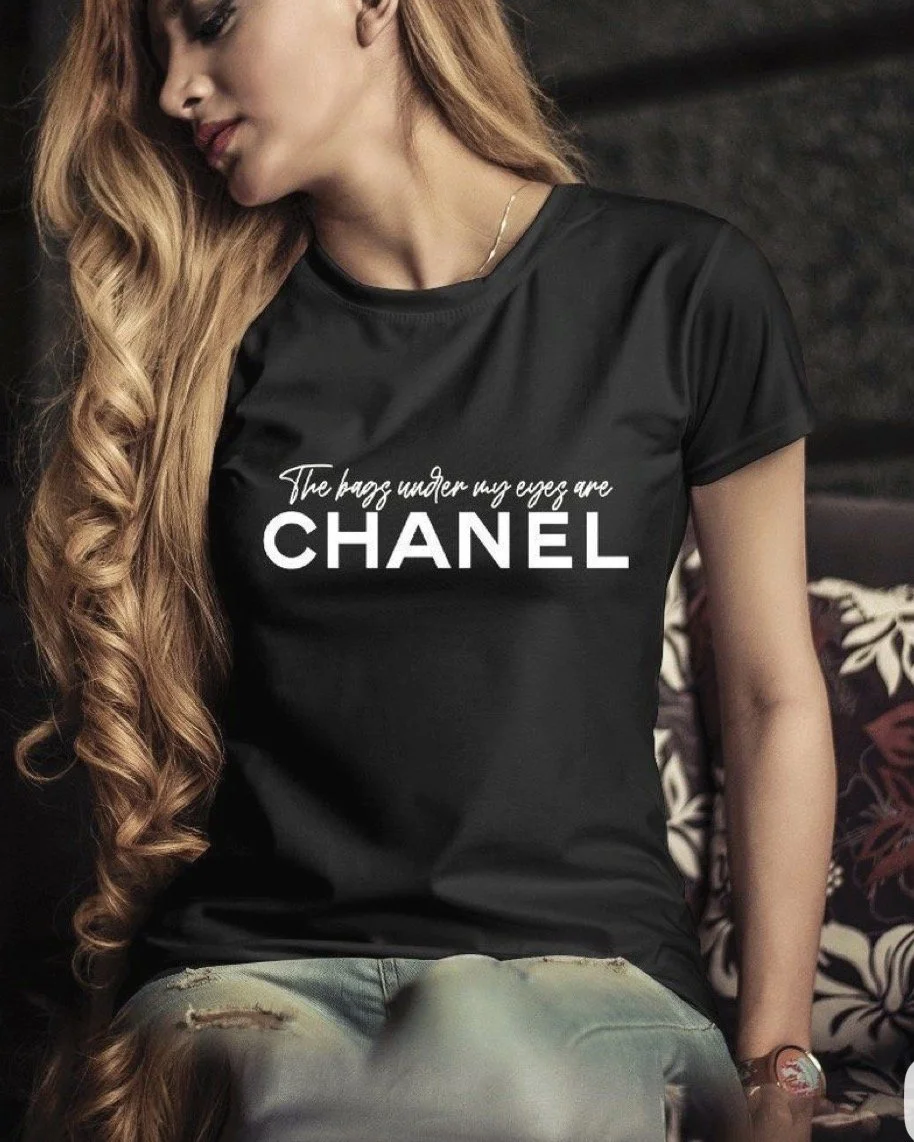The Bags Under my eyes are Chanel