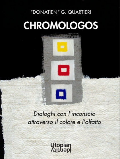 Utopian Identity - Copertina della nuova riedizione del libro Chromologos: dialoghi con l'inconscio attraverso colore e olfatto