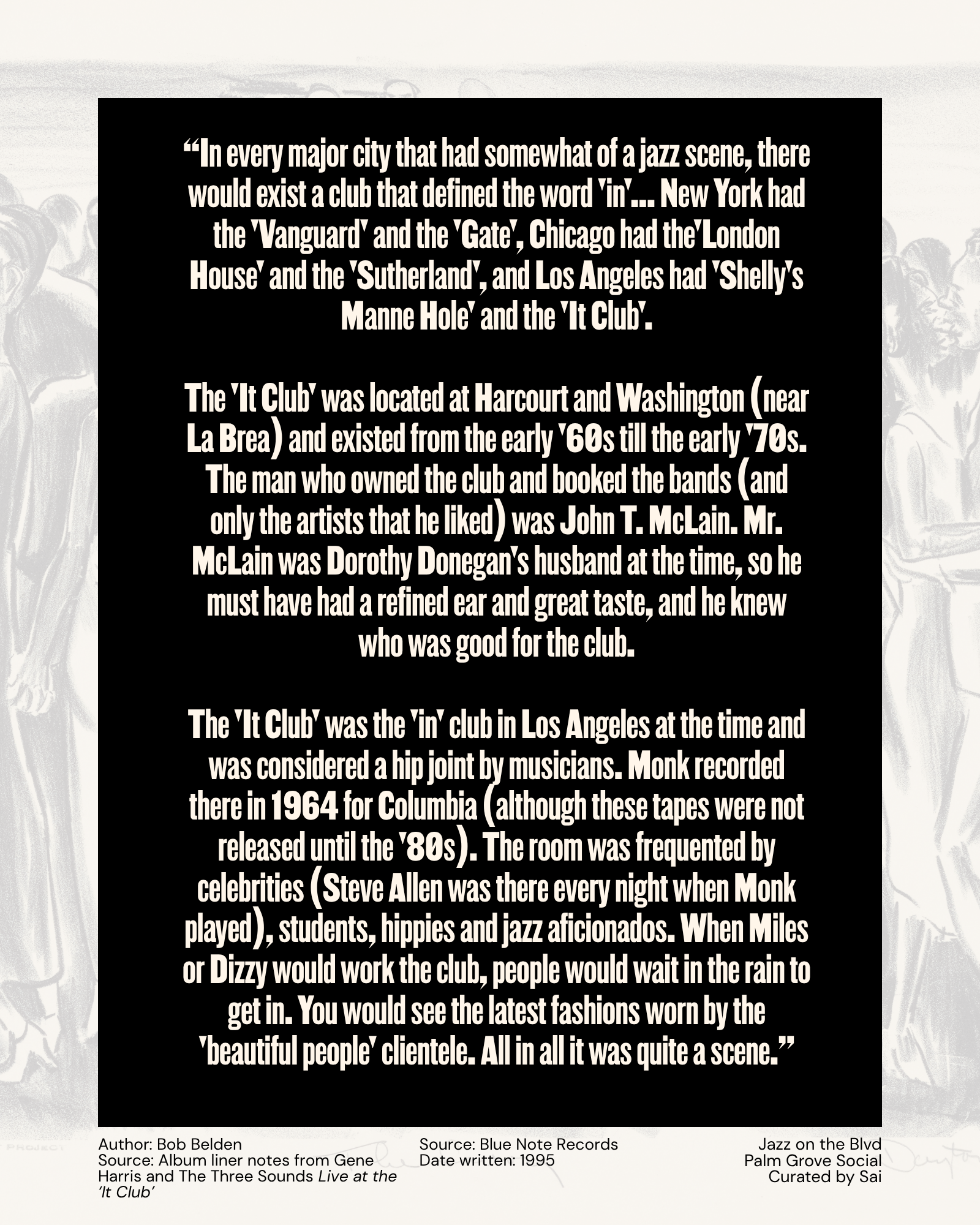 Author: Bob Belden Source: Album liner notes from Gene Harris and The Three Sounds Live at the ‘It Club’