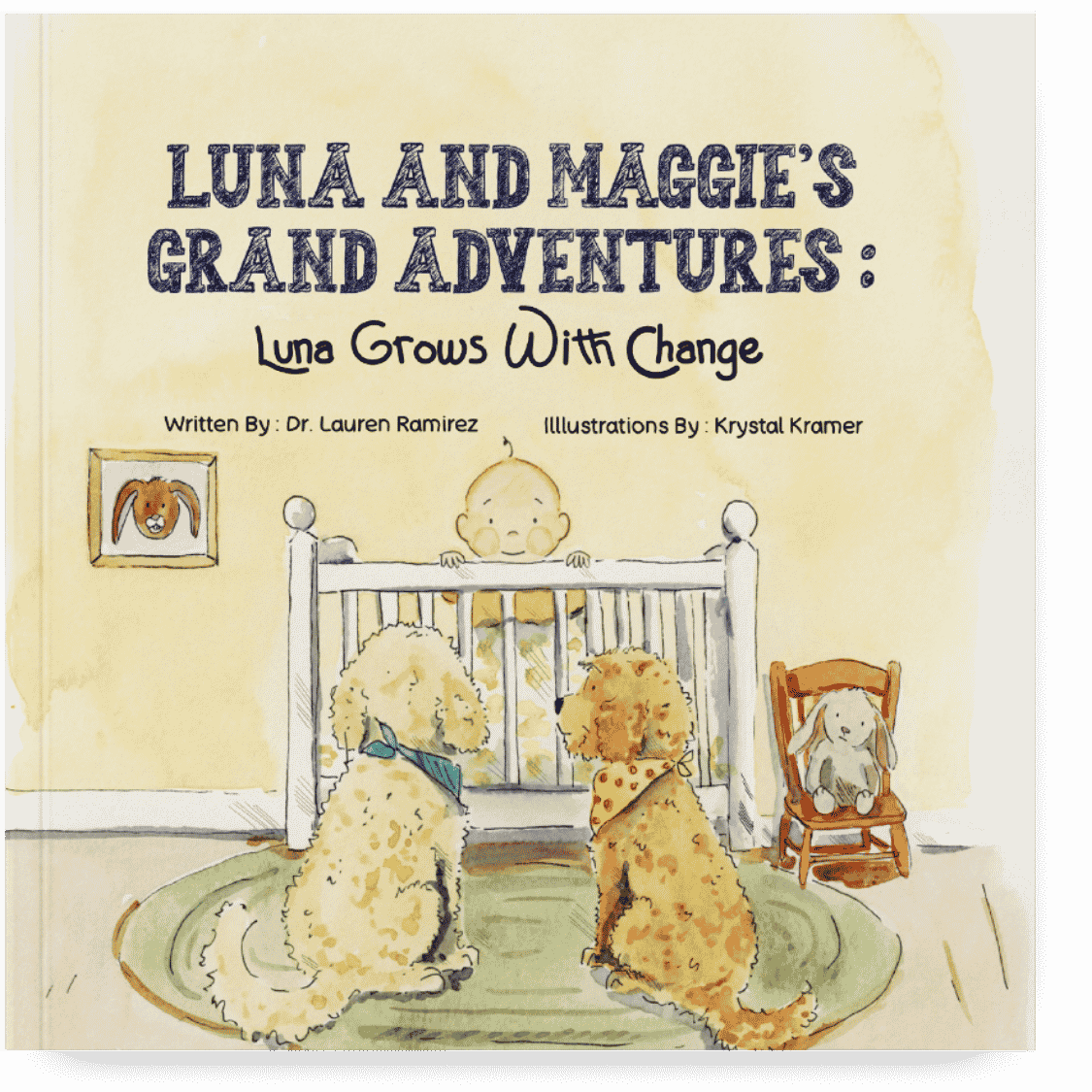 Book cover titled "Luna and Maggie's Grand Adventures: Luna Grows With Change," depicting a baby standing behind a crib, two poodle puppies sitting on a green rug with bandanas, one in blue and the other in orange, and a framed dog portrait on the wall.