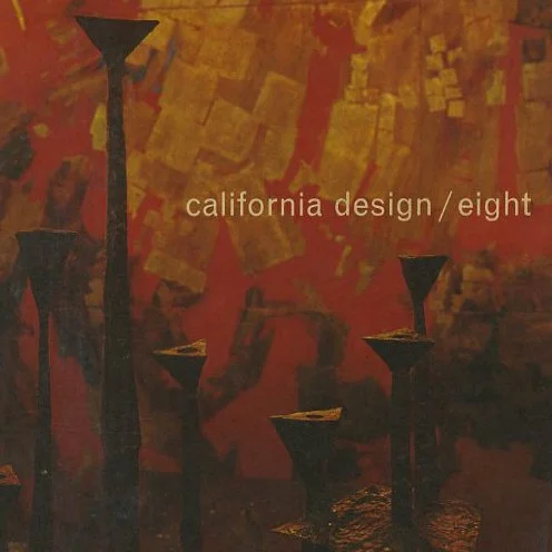 CALIFORNIA DESIGN / EIGHT. Pasadena Art Museum, 1962. Thomas W. Leavitt (introduction) et al.