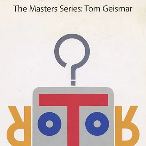Geismar, Tom: THE MASTERS SERIES: TOM GEISMAR. New York: School of Visual Arts Chelsea Gallery, 2014.