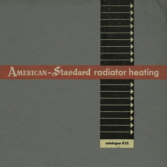 Sutnar, Ladislav and K. Lönberg-Holm: AMERICAN-STANDARD RADIATOR HEATING. New York: Sweet’s Catalog Service for the American Radiator & Standard Sanitary Corporation, Pittsburgh 1952.