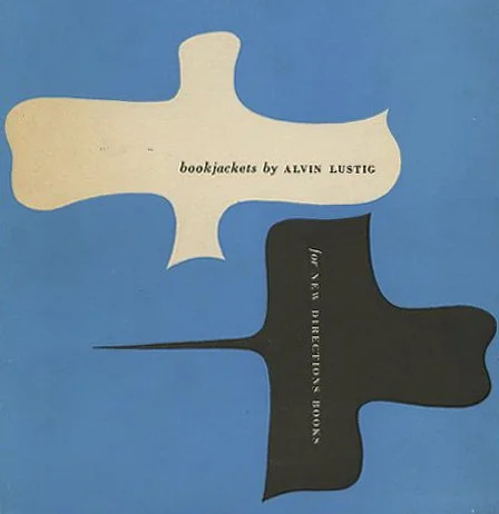 Lustig, Alvin and James Laughlin: BOOKJACKETS BY ALVIN LUSTIG FOR NEW DIRECTIONS BOOKS. New York: Gotham Book Mart Press, 1947.