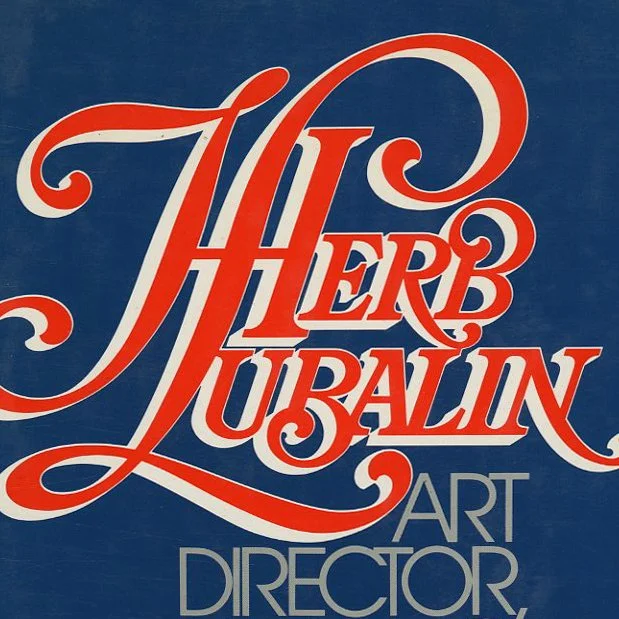 LUBALIN, HERB. Gertrude Snyder and Alan Peckolick: HERB LUBALIN: ART DIRECTOR, GRAPHIC DESIGNER, AND TYPOGRAPHER. New York: American Showcase, 1985.