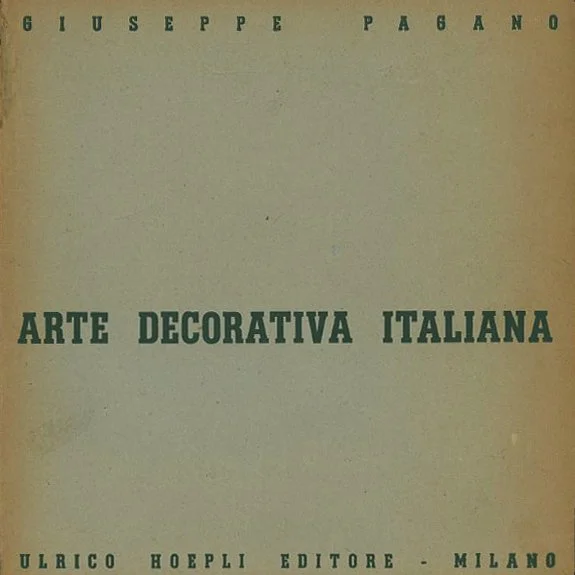 TRIENNALE. Giuseppe Pagano: ARTE DECORATIVA ITALIA [Quaderni della Triennale]. Milano: Ulrico Hoepli Editore, July 1938.
