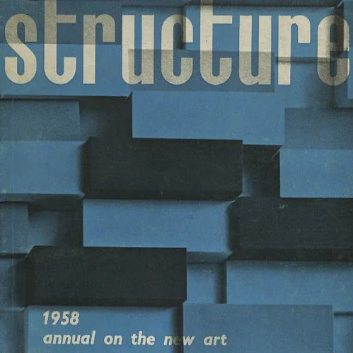STRUCTURE: ANNUAL ON THE NEW ART. Joost Baljeu, Eli Bornstein [Editors], Wim Crouwel [Designer], Saskatoon, Canada: University of Saskatchewan, Volume 1, 1958.