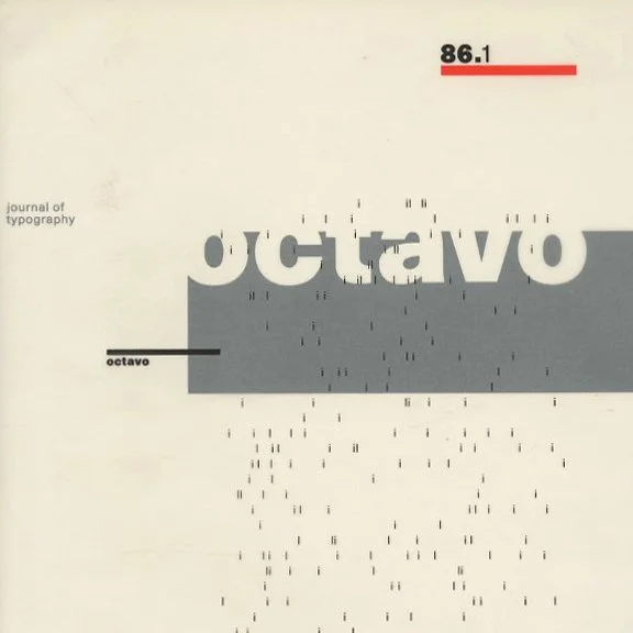 OCTAVO 86.1 JOURNAL OF TYPOGRAPHY. London: Eight Five Zero, August 1986. Burke, Holt, Johnson, Muir [Editors].