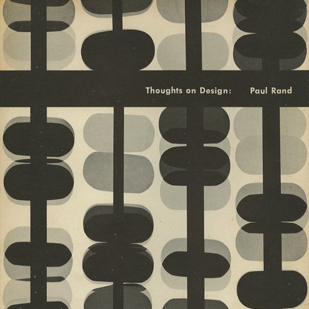 Rand, Paul: THOUGHTS ON DESIGN. New York: Wittenborn, 1951. An inscribed copy.