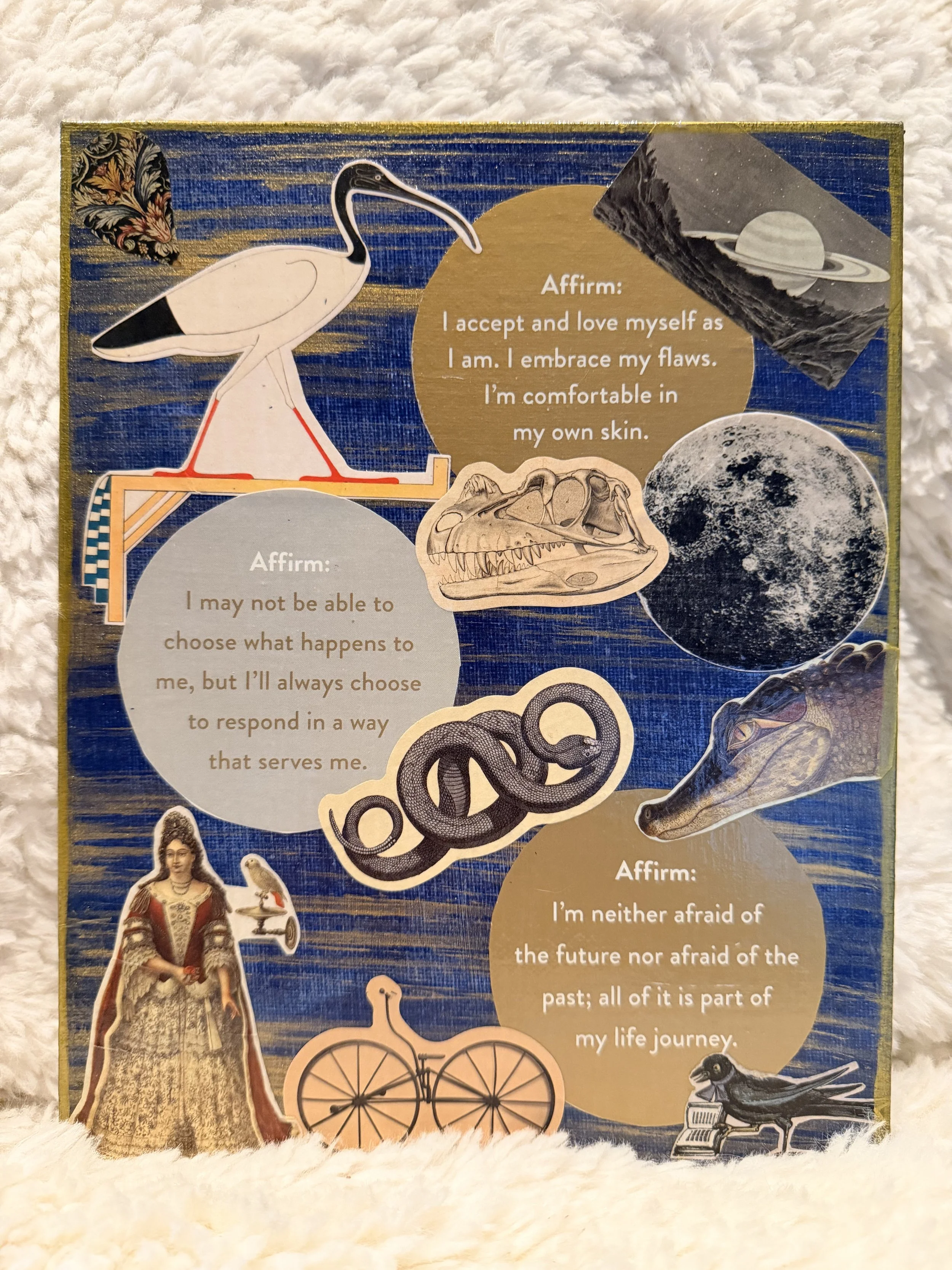 A collage with various images and affirmations on a blue background. It includes illustrations of a crane, a moon with rings, a dinosaur skull, a snake, a bicycle, and a man in regal attire with a parrot on his shoulder. Several affirmations are writ