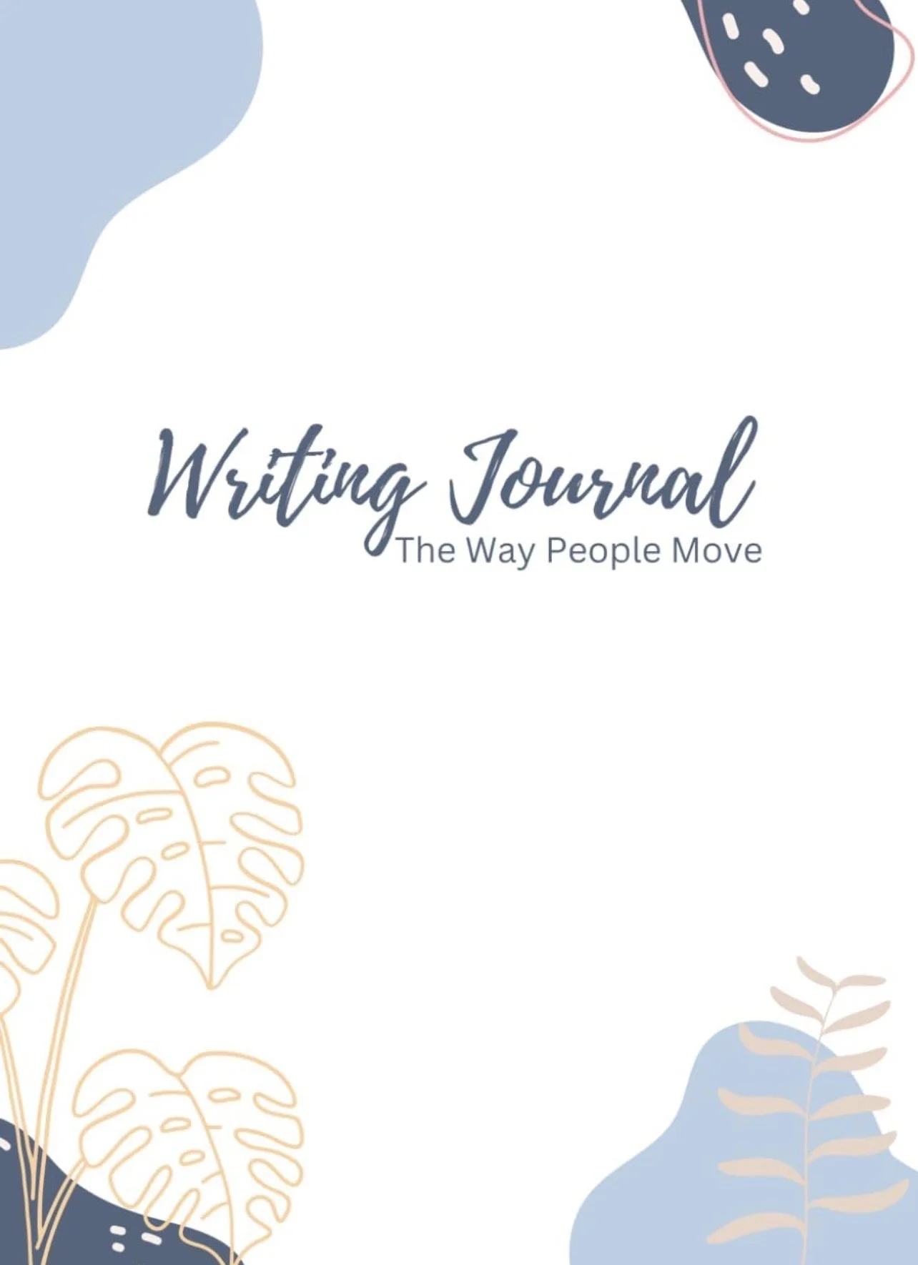 Writing Journal: The Way People Move