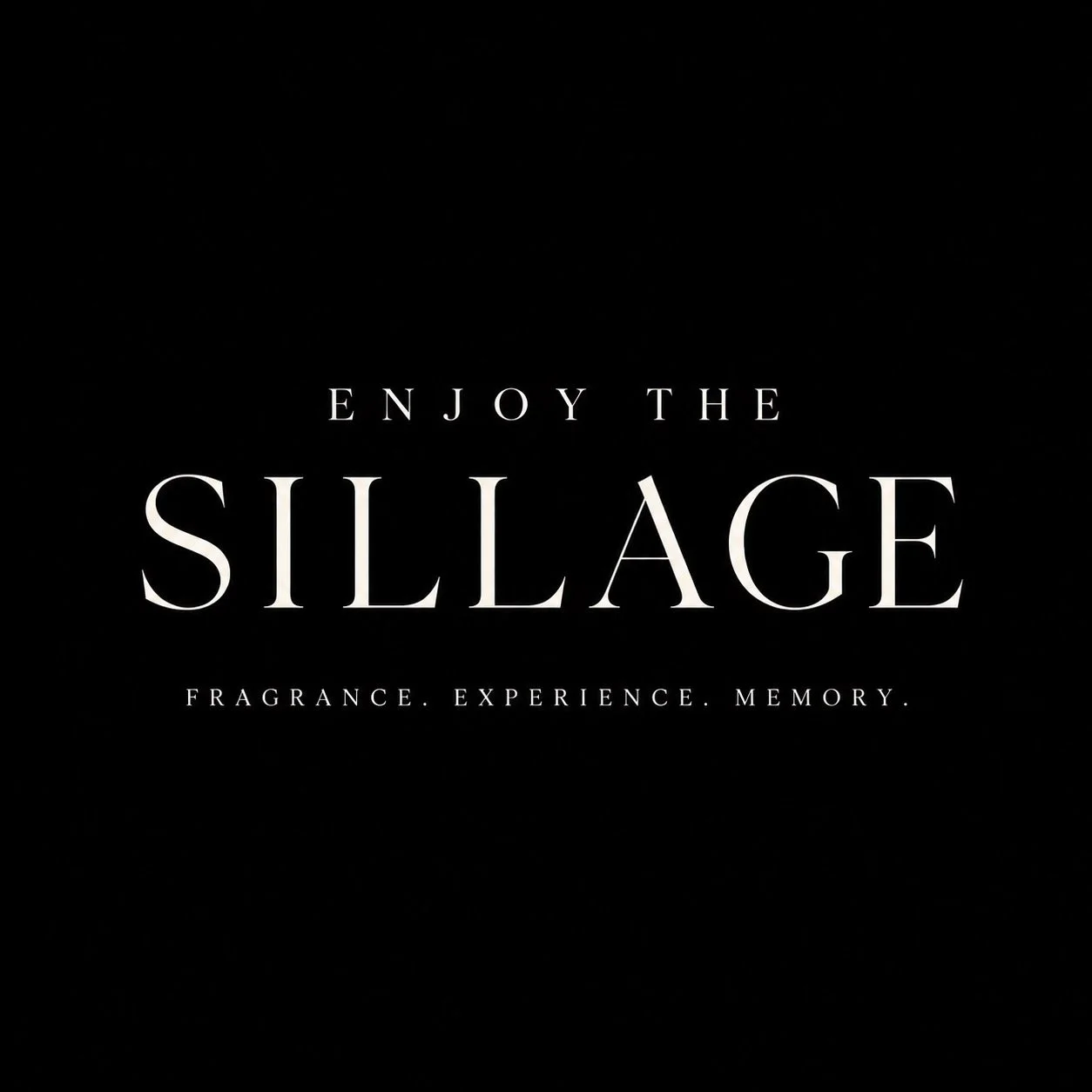 Enjoy The Sillage