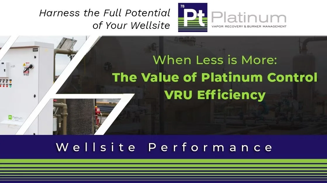 The Value of Platinum Control Vapor Recovery Unit Efficiency - When Less is More