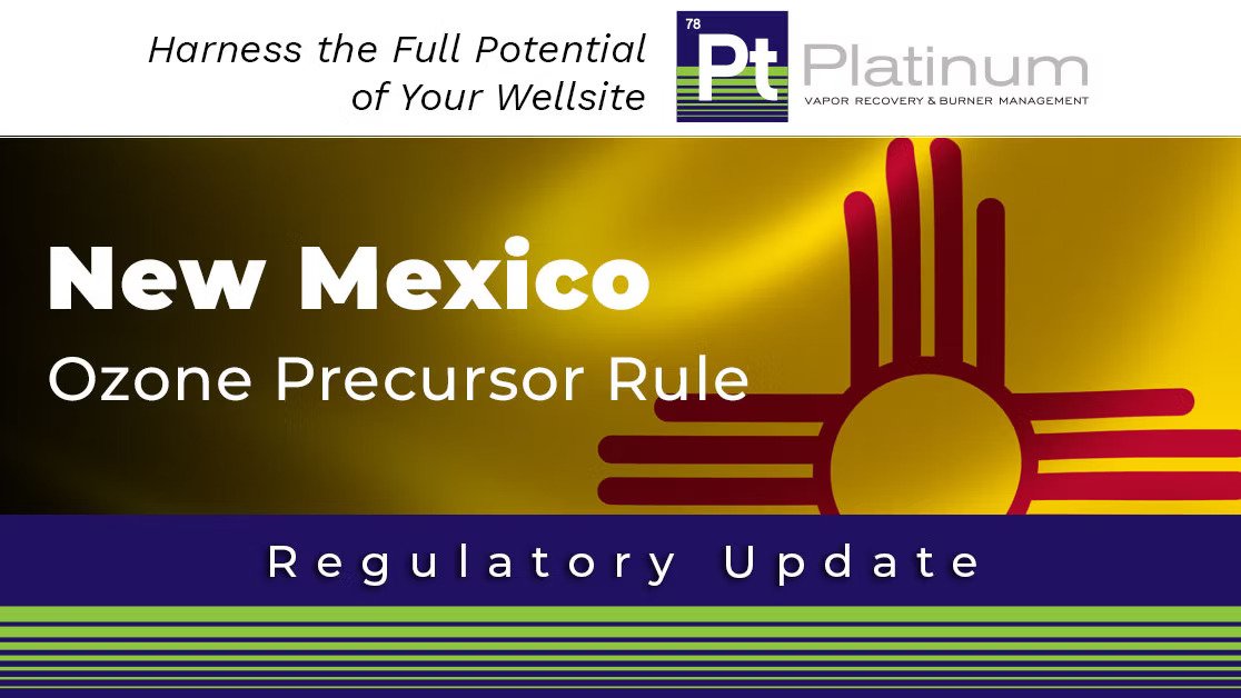 New Mexico Regulatory Update – Ozone Precursor Rule