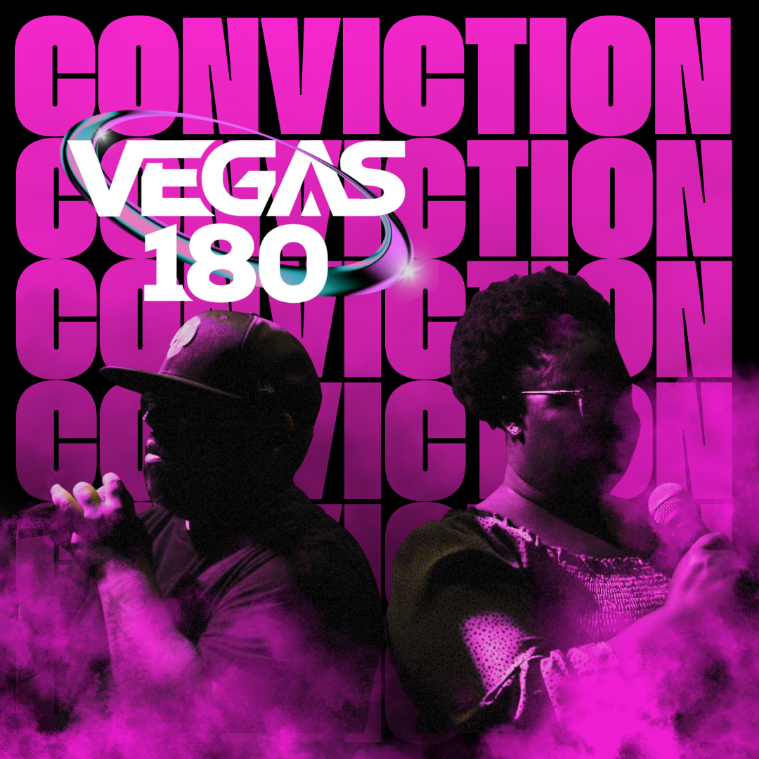 Vegas180 - Featuring “Conviction” 