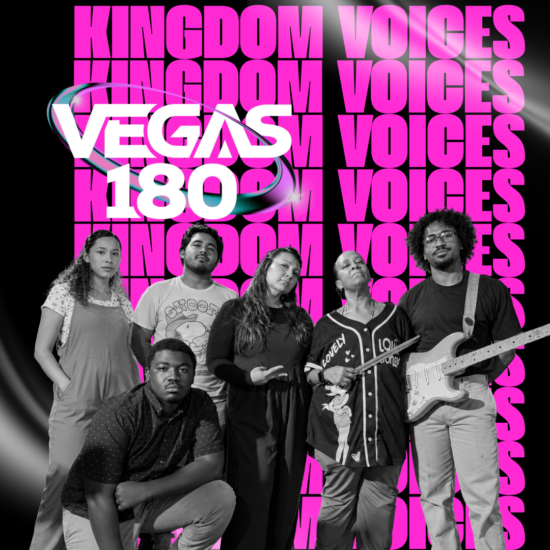 Vegas 180 - Featuring “Kingdom Voices”