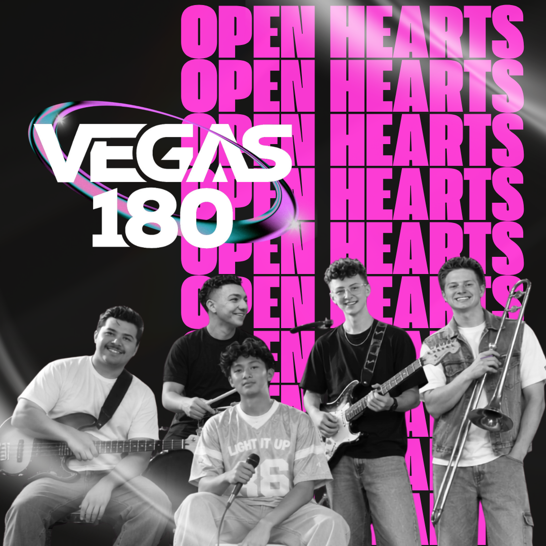 Vegas 180 - featuring “open hearts”