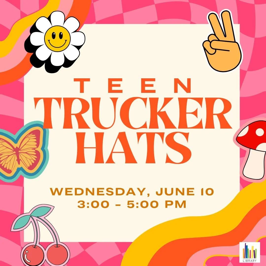 🌞TEEN TRUCKER HATS
Wednesday, June 10
3:00 - 5:00 PM

Stay cool for the summer by customizing your very own trucker hat! You will have the choice of tie-dying, bedazzling, and applying patches to customize your trucker hat to your unique style. Open
