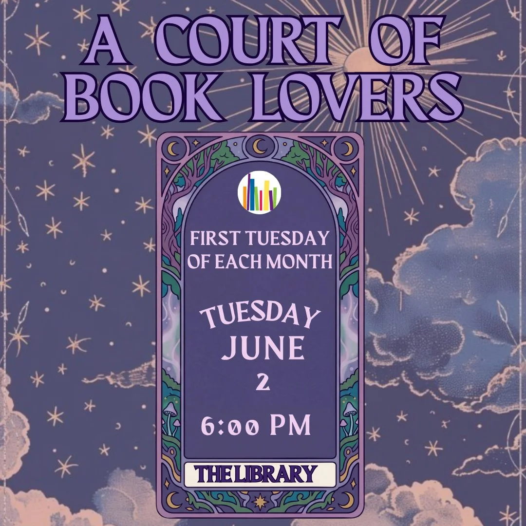 💫A COURT OF BOOK LOVERS - AN ACOTAR BOOK CLUB⁠
Tuesday, June 2⁠
6:00 - 7:00 PM⁠
⁠
Join us all summer long as we reread and prepare for the new releases to the ACTOAR book series by Sarah J. Maas! We'll chat about characters, plots, themes, and theor