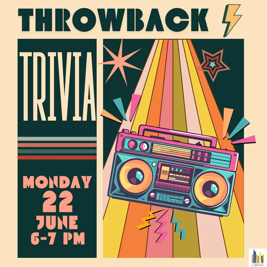 📼THROWBACK TRIVIA FOR ADULTS⁠
Monday, June 22⁠
6:00 - 7:00 PM⁠
⁠
As part of our &ldquo;Library Rewind&rdquo; we will be having Throwback Trivia! Test your knowledge of the 70s, 80s, 90s, and 00s. Bring a friend and see who knows the most! Light refr