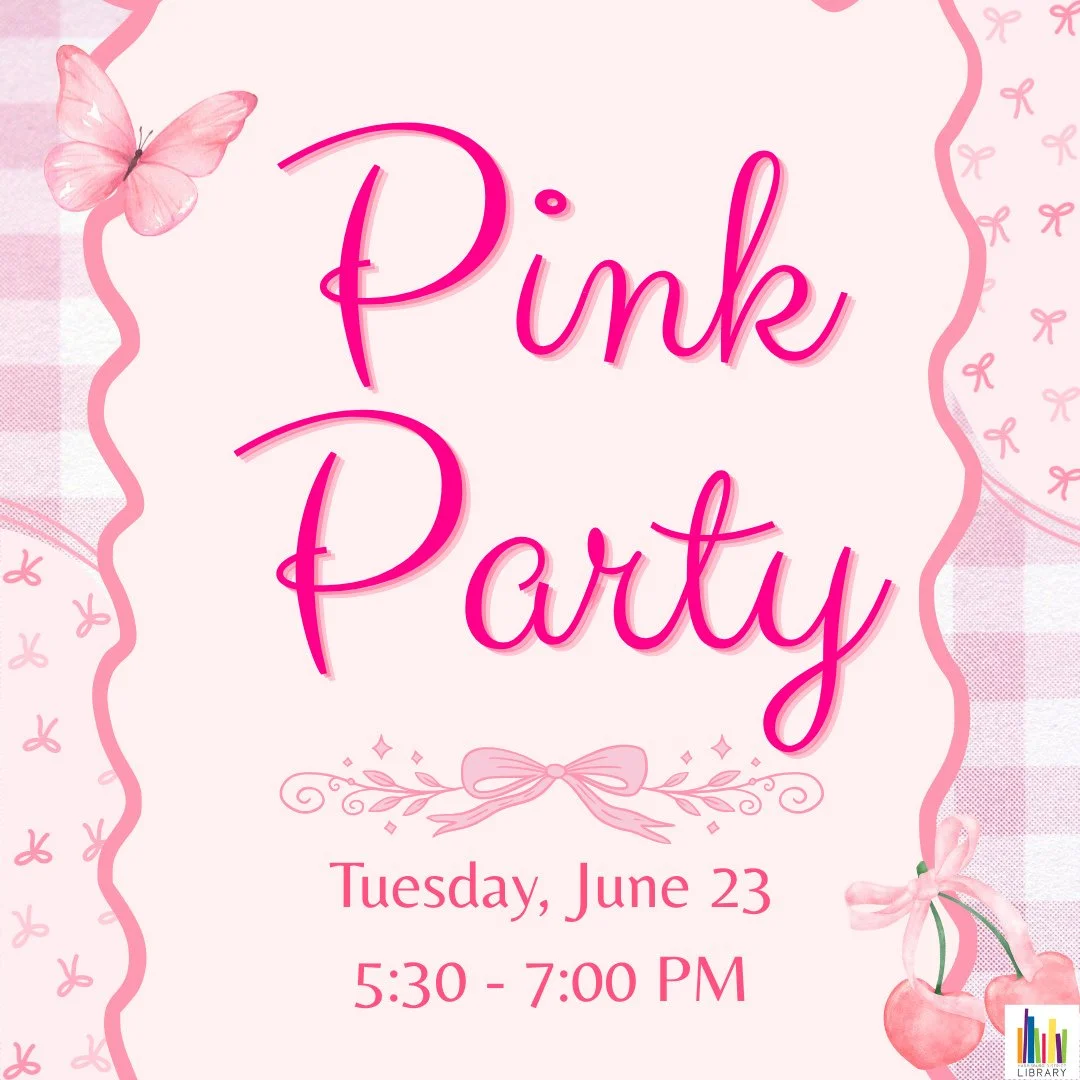 🩷PINK PARTY⁠
Tuesday, June 23⁠
5:30 - 7:00 PM⁠
⁠
If your favorite color is PINK, this day is for you! Celebrate your love of the color and come dressed in head-to-toe pink! Join Miss Emily and Miss Hadleigh for fun activities and sweet snacks at the