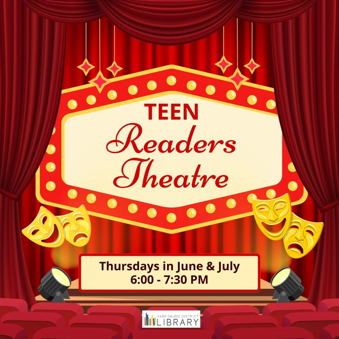 🎭️TEEN READERS THEATRE⁠
Thursdays, June 11, 18⁠
6:00 - 7:30 PM⁠
⁠
Calling all the teens who love theater and reading! Ages 12-18 are welcome to participate in Readers Theatre at the Harrisburg District Library. Auditions will be on June 11th, with p
