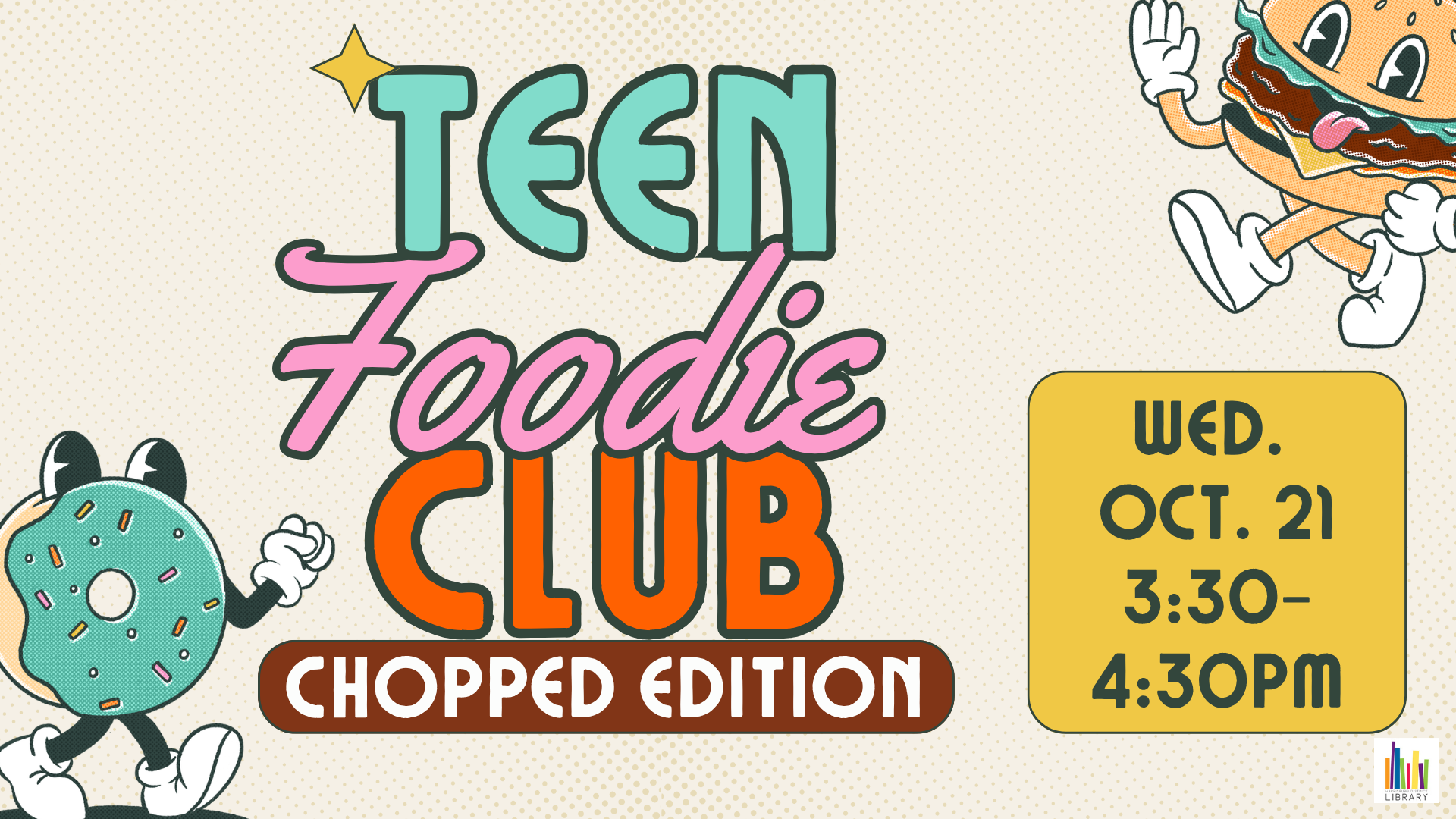 Teen Foodie Club: Chopped Edition!