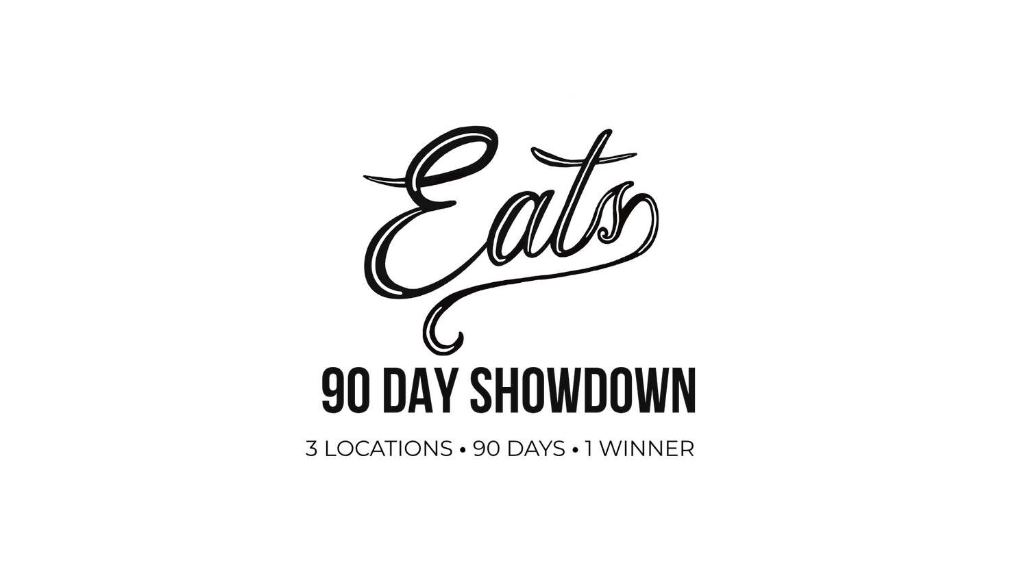 Eats 90 Day Showdown