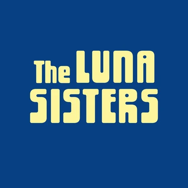 The Luna Sisters
